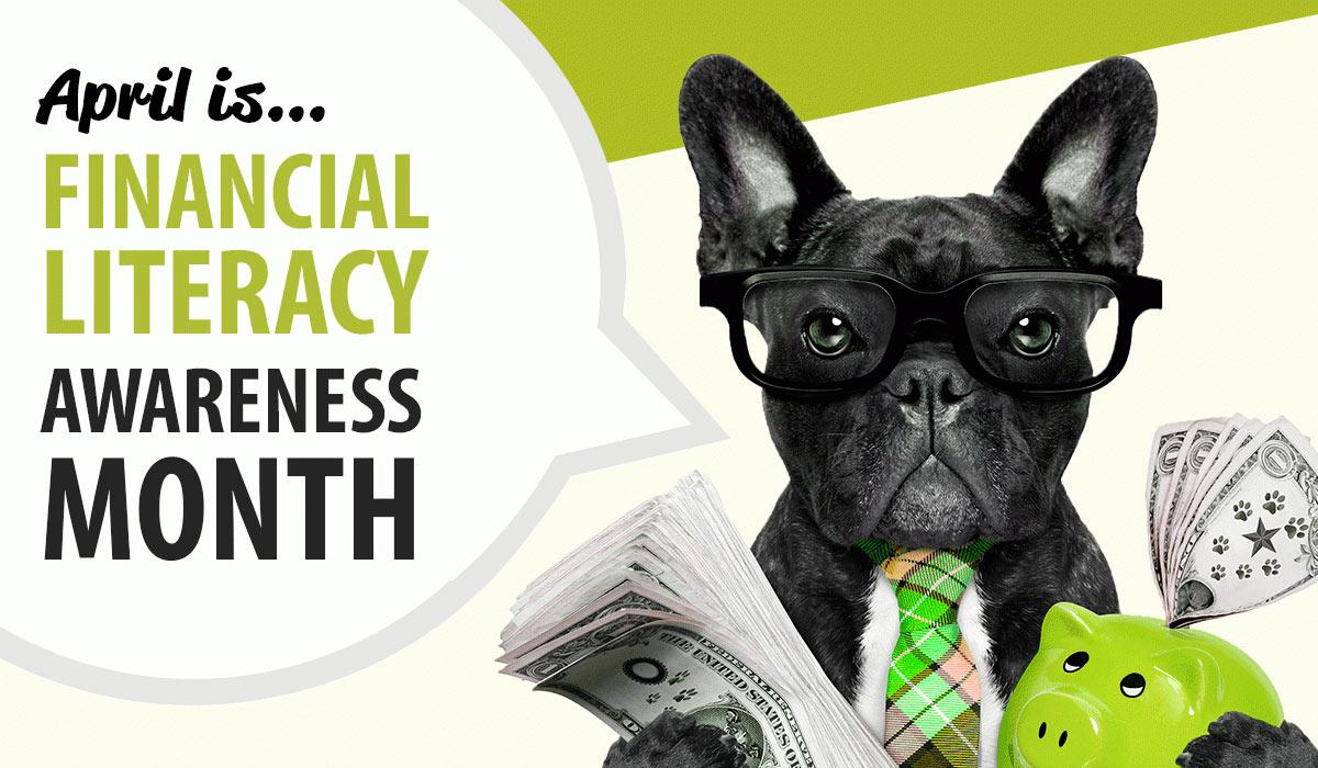 April is financial literacy awareness month.